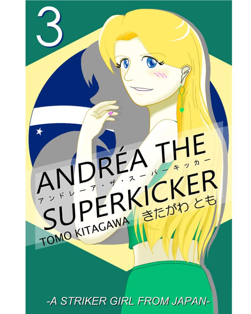 アンドレーア・ザ・スーパーキッカー/ANDRÉA THE SUPERKICKER